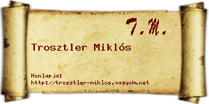Trosztler Miklós névjegykártya